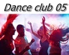 Dance Club 05 ... 12p