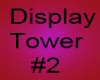 Display Tower 1