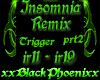 Insomnia Remix Part 2