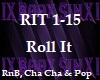 Roll It