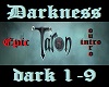 in/outro Darkness/Taron