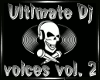 Ultimate dj voices vol 2