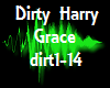 Music Dirty Harry Grace