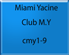 Miami Yacine - Club M.Y