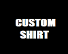 Custom shirt