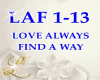 LOVE ALWAYS FIND A WAY