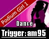 Podium Girl Dance 1