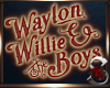 $$ Waylon & Willie Sign