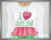 ⚓ I Love Mom