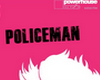 |Policeman + Dance|