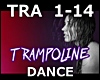 TRAMPOLINE + D
