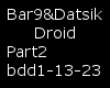 Bar9&datsik droid pt2
