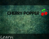 Cherry Popper Headsign