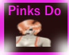 Pinks Do
