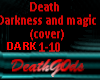 Death- DarknessAndMagic