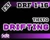 Drifting - Tiesto | EXT