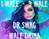 Dr SWAG - WALE DRINA