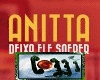 Anitta - Deixa Ele Sofre