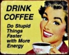 HM DRINK COFFEE SIGN