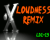 loudness remix