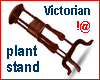 !@ Victorian plant stand