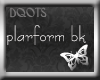[PD] platform black