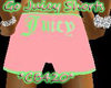 Go Juicy Shorts