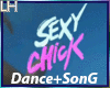 Sexy Chick Song+Dance