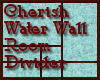 Cherish Water Wall
