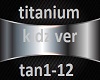 TITANIUM (TAN1-12)