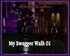 My Swager Walk01