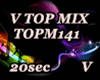 V| V TOP MIX