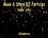 Moon  Stars DJ Particles