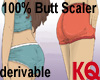 KQ 100% Butt Scaler