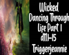 Wicked-Dancing Through/1