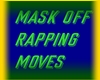 Mask off rap movement