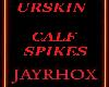URSKIN CALF SPIKES