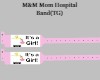 M&M Mom Hospital Band(TG