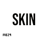 Skin DRV