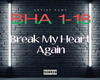 Break My Heart Again