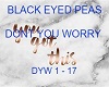 BLACK EYE PEAS D.Y.W.