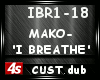 [4s] MAKO - 'I BREATHE'