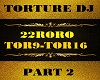 TORTURE DJ--TOR9-TOR16