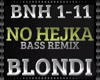 Blondi - No Hejka Remix