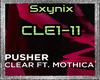 Sx| Pusher - Clear