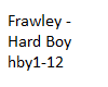 Frawley - Hard Boy