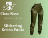Slithering Green Pants
