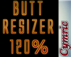 Cym Butt Resizer 120%