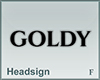 Headsign GOLDY
