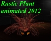 Rustic animated plant